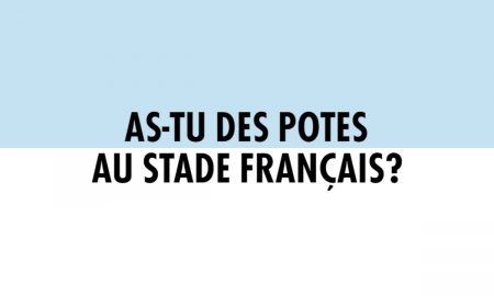 Derby - As-tu des amis au Stade Français ?