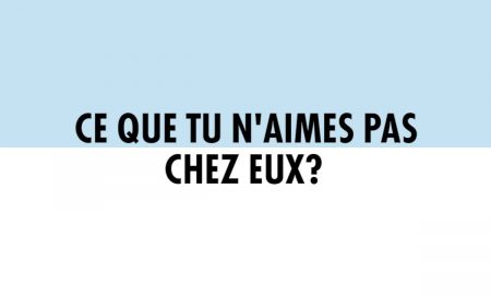 Derby - Ce que tu n'aimes pas chez eux ?