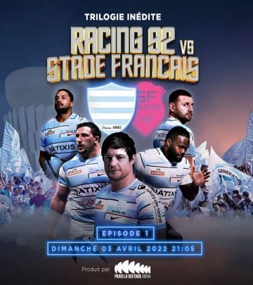 TRILOGIE - EPISODE 1 TOP 14 : Racing 92 v Stade Français